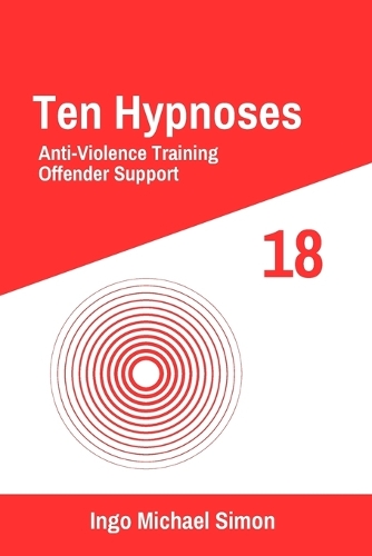 Ten Hypnoses 18: Anti-Violence Training, Offender Support(18 Ten Hypnoses)