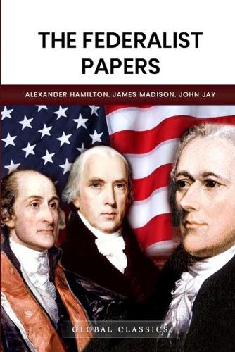 The Federalist Papers