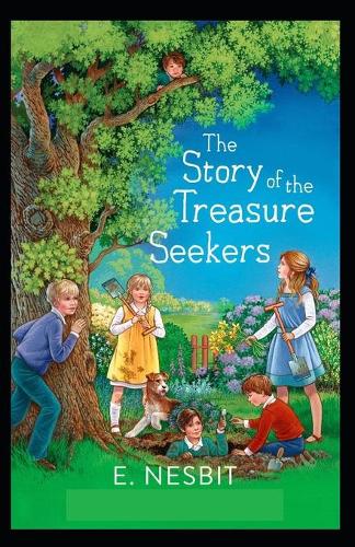 The Story of the Treasure Seekers Illustrated