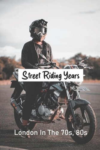 Street Riding Years