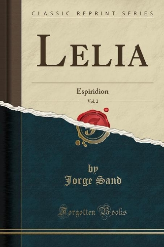 Lelia, Vol. 2: Espiridion (Classic Reprint)(Spanish)