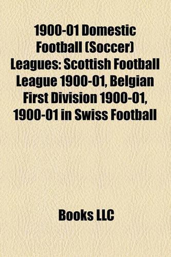 1900-01 Domestic Football (Soccer) Leagues