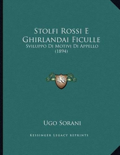 Stolfi Rossi E Ghirlandai Ficulle: Sviluppo Di Motivi Di Appello (1894)
