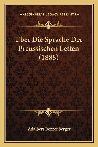 Uber Die Sprache Der Preussischen Letten (1888)