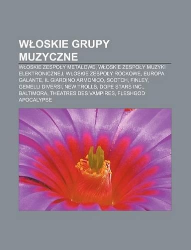 W Oskie Grupy Muzyczne: W Oskie Zespo y Metalowe, W Oskie Zespo y Muzyki Elektronicznej, W Oskie Zespo y Rockowe, Europa Galante(Polish)