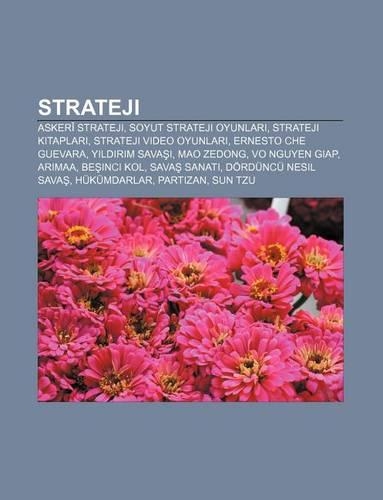 Strateji: Askeri Strateji, Soyut Strateji Oyunlar, Strateji Kitaplar, Strateji Video Oyunlar, Ernesto Che Guevara, y LD R M Sava(Turkish)