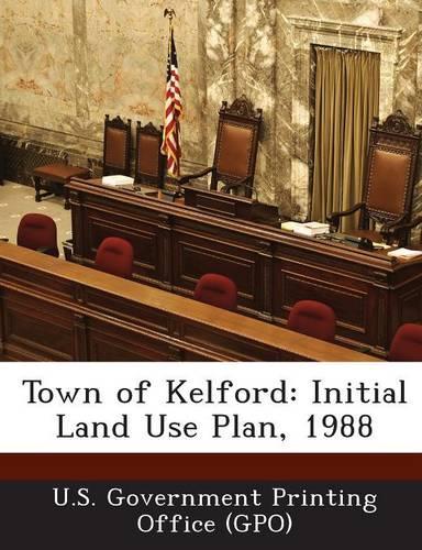 Town of Kelford: Initial Land Use Plan, 1988(English)
