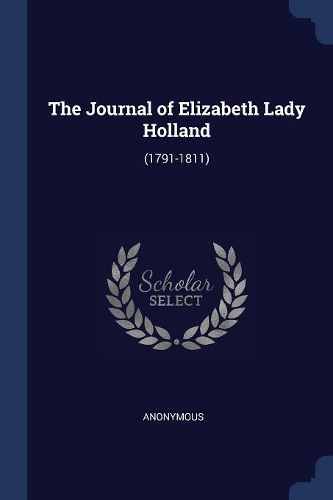 The Journal of Elizabeth Lady Holland