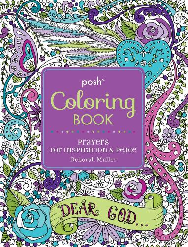 Posh Adult Coloring Book: Prayers for Inspiration & Peace: (Posh Coloring Books)