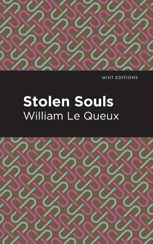 Stolen Souls: (Mint Editions--Short Story Collections and Anthologies)