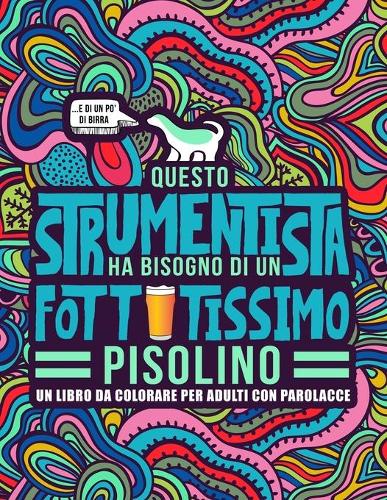 Questo strumentista ha bisogno di un fottutissimo pisolino