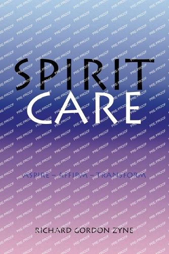 Spirit Care: Aspire - Affirm - Transform