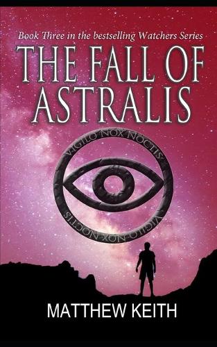 The Fall of Astralis: (3 Watchers of the Night)