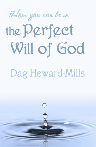 How You Can be in the Perfect Will of God: (The Work of Ministry)