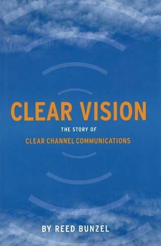 Clearing the Air: The True Story of Clear Channel Communications