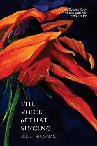 The Voice of That Singing: Poems