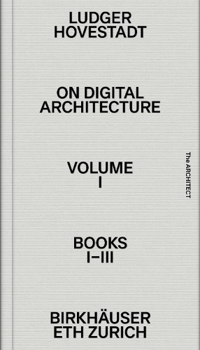 On Digital Architecture in Ten Books