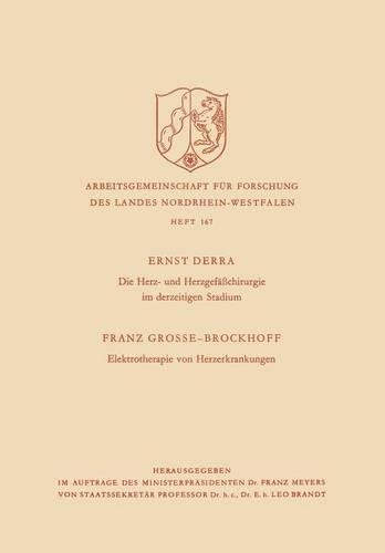 Die Herz- und Herzgefäßchirurgie im derzeitigen Stadium. Elektrotherapie von Herzerkrankungen