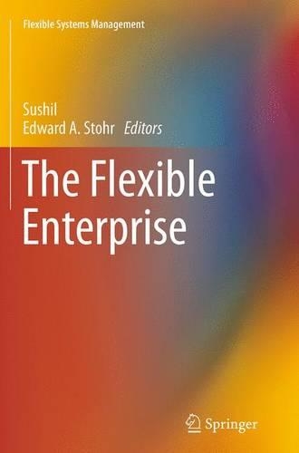 The Flexible Enterprise: (Flexible Systems Management)