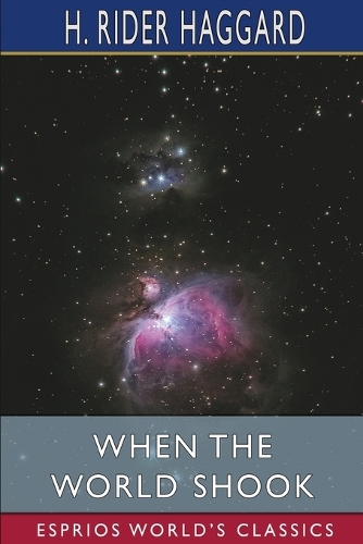 When the World Shook (Esprios Classics)