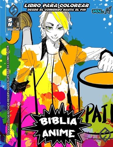 Biblia Anime Desde El Inicio Hasta El Final Vol 14: (4 Biblia Anime Desde el Inicio Hasta el Final)