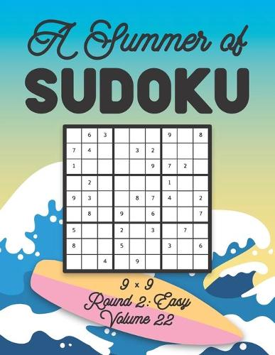 A Summer of Sudoku 9 x 9 Round 2