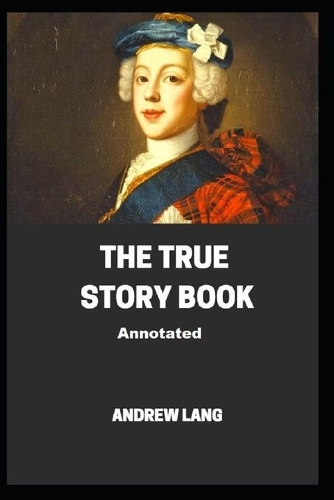 The True Story Book Annotated