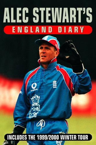 Alec Stewart's England Diary