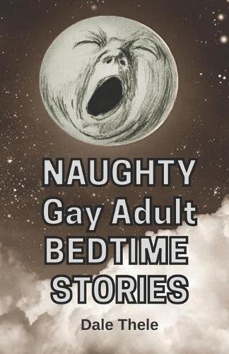 Naughty Gay Adult Bedtime Stories