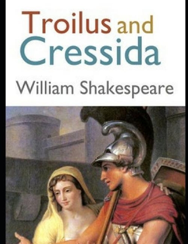 Troilus and Cressida (Annotated)