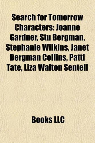 Search for Tomorrow Characters: Joanne Gardner, Stu Bergman, Stephanie Wilkins, Janet Bergman Collins, Patti Tate, Liza Walton Sentell(English)