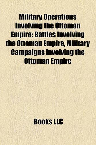 Military Operations Involving the Ottoman Empire