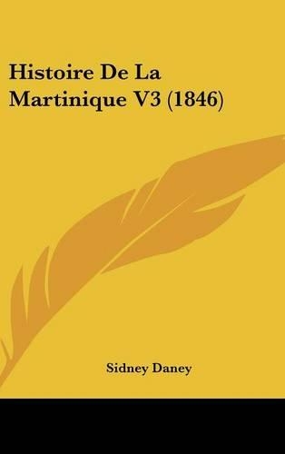 Histoire de La Martinique V3 (1846)