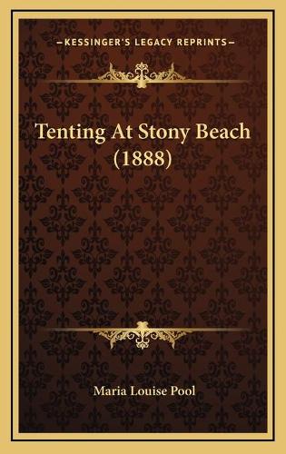 Tenting At Stony Beach (1888)