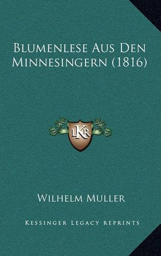 Blumenlese Aus Den Minnesingern (1816)