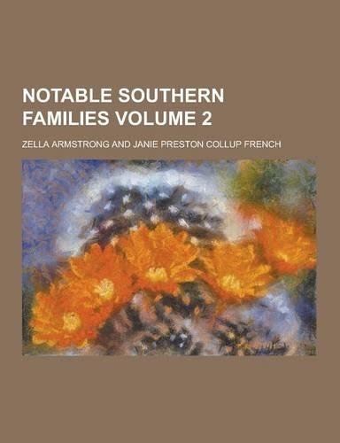 Notable Southern Families Volume 2
