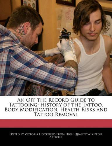 An Off the Record Guide to Tattooing