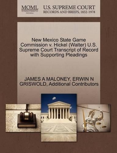 New Mexico State Game Commission V. Hickel (Walter) U.S. Supreme Court Transcript of Record with Supporting Pleadings