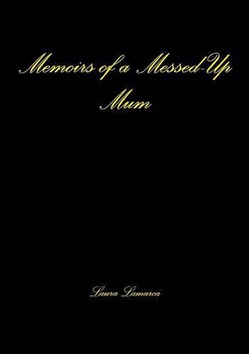 Memoirs of a Messed-Up Mum