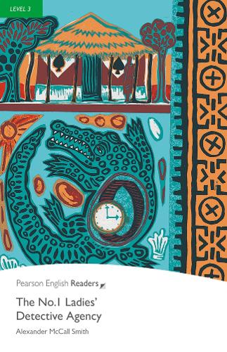 Level 3: The No.1 Ladie's Detective Agency: (Pearson English Graded Readers)