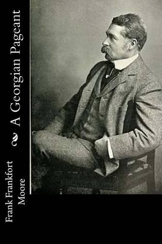 A Georgian Pageant: (English)