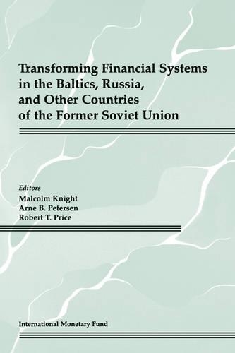 Transforming Financial Systems in the Baltics, Russia and Other Countries of the Former Soviet Union