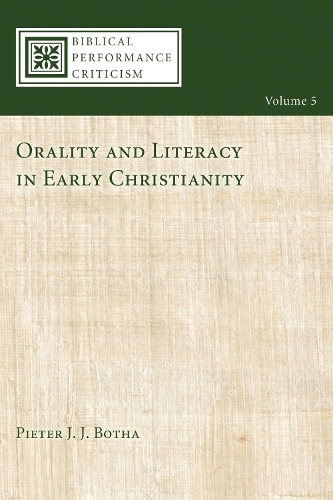 Orality and Literacy in Early Christianity