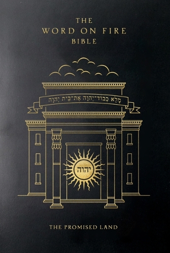 The Word on Fire Bible: The Promised Land Volume 4(Word on Fire Bible)