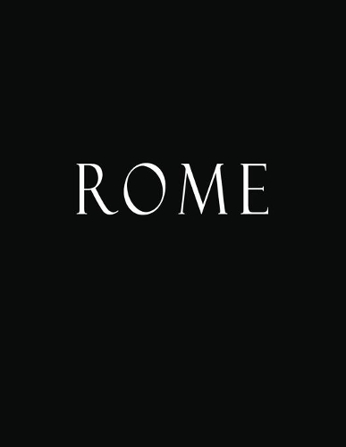 Rome: Black and White Decorative Book to Stack Together on Coffee Tables, Bookshelves and Interior Design - Add Bookish Charm Decor to Your Home - Stack D