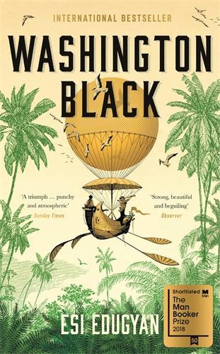 Washington Black: The Booker-shortlisted International Bestseller