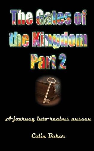 The Gates of the Kingdom Part 2: A Journey into Realms Unseen(English)