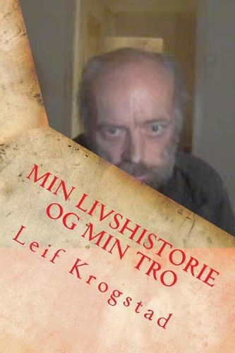 Min Livshistorie Og Min Tro