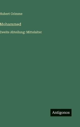 Mohammed: Zweite Abteilung: Mittelalter