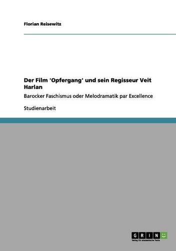 Der Film 'opfergang' Und Sein Regisseur Veit Harlan
